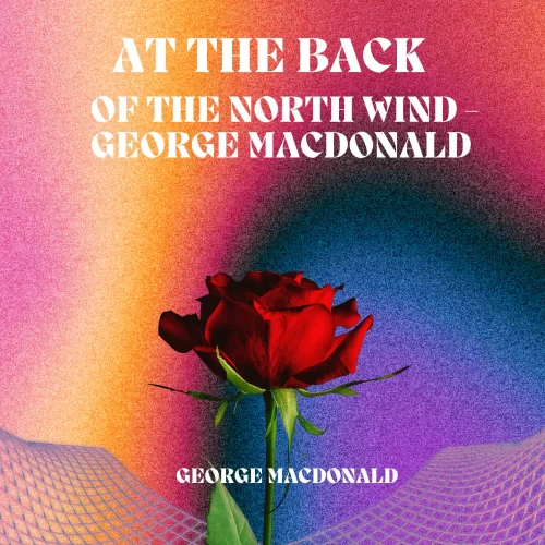 At the Back of the North Wind - George MacDonald