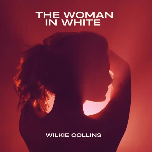 THE WOMAN IN WHITE