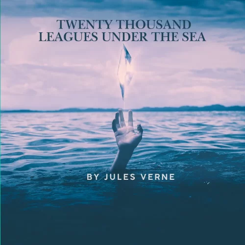 TWENTY THOUSAND LEAGUES UNDER THE SEA